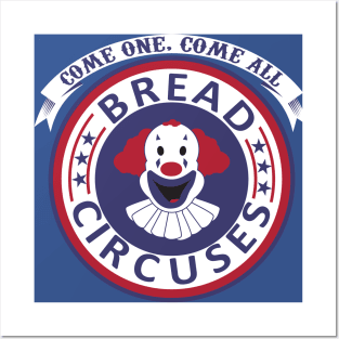 Bread/Circuses Posters and Art